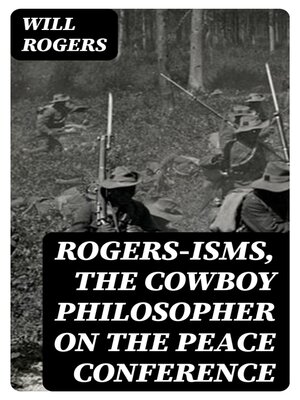 cover image of Rogers-isms, the Cowboy Philosopher on the Peace Conference